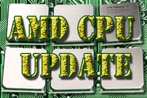 AMD CPU Update AMD CPU Update