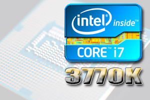 i7-3770K Ivy Bridge i7-3770K Ivy Bridge
