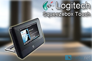 Logitech Squeezebox Touch Logitech Squeezebox Touch