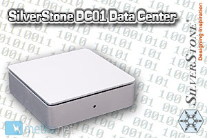 Silverstone DC01 Data Center Silverstone DC01 Data Center